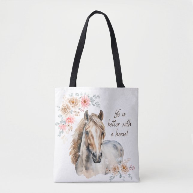 Saddle Up: Life is Better with a Horse Tote Bag (Front)