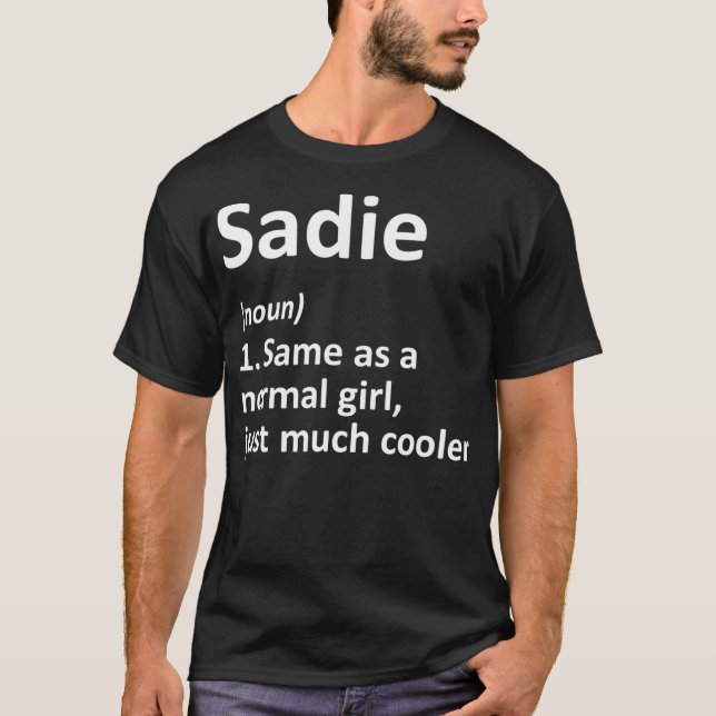 SADIE Definition Personalized Name Funny Gift T-Shirt (Front)