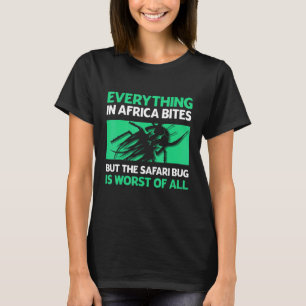 Safari Costume Everything In Africa Bites Tour Gui T-Shirt