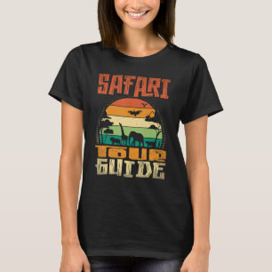 Safari Tour Guide 3 T-Shirt