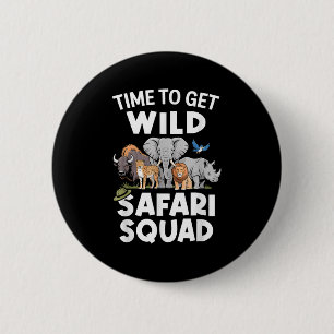 Safari Tour Guide Safari Animals Time To Get Wild  6 Cm Round Badge
