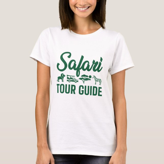 Safari Tour Guide T-Shirt (Front)