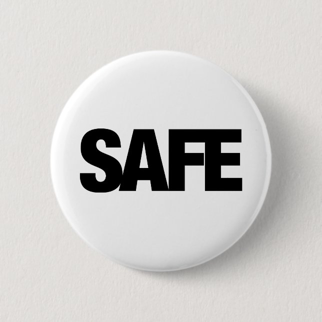 Safe 6 Cm Round Badge (Front)