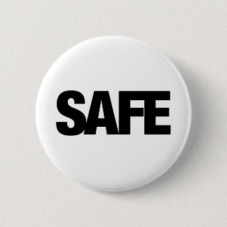 Safe 6 Cm Round Badge