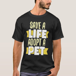 Safe A Life Adopt A Pet Adoption Caregivers T-Shirt