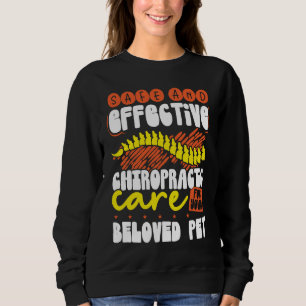 Safe And Effective Chiropractic Care For Your Belo Sweatshirt