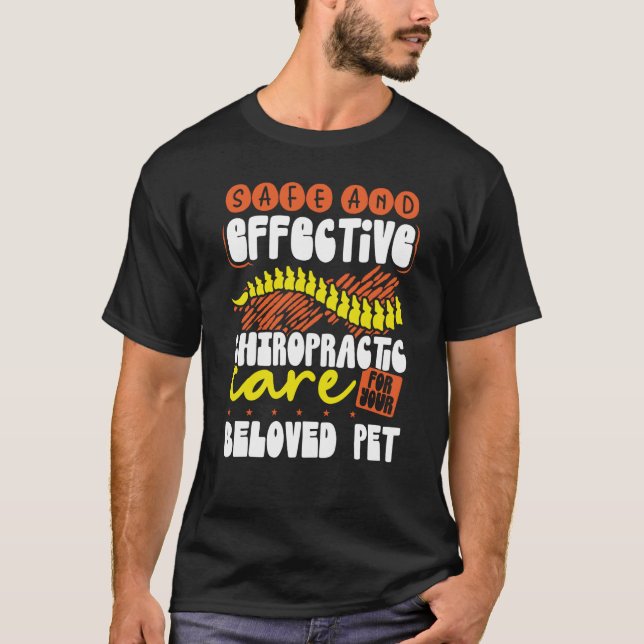 Safe And Effective Chiropractic Care For Your Belo T-Shirt (Front)