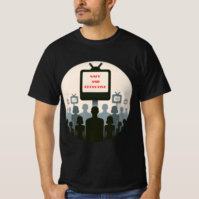 Safe and Effective Propaganda T-Shirt (Front)