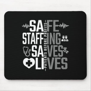 Safe Staffing Saves Lives Nurses March Nurse Strik Mouse Pad