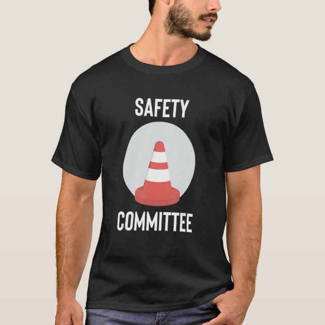 Safety Committee With Traffic Cone T-Shirt (Front)