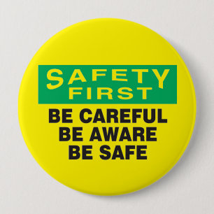 Safety First Be Aware 10 Cm Round Badge