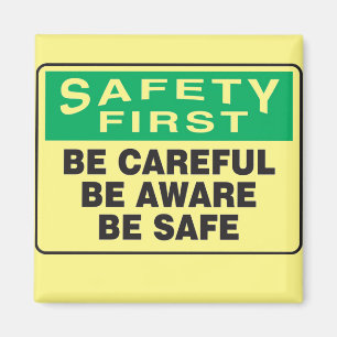 Safety First, Be Aware Magnet