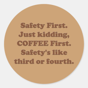 Safety First Classic Round Sticker