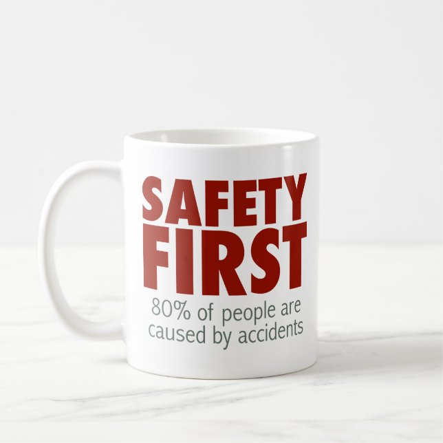Safety First! Coffee Mug (Left)