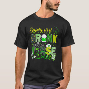 Safety First Drink With A Nurse Beer St Patrick T-Shirt