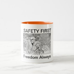 SAFETY FIRST- Freedom Always- Mug