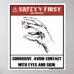 Safety First Humour-Corrosive Poster