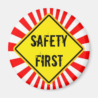 safety first magnet