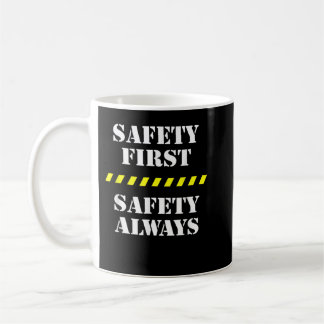 Safety First Safety Always Proud Safety Personnel Coffee Mug