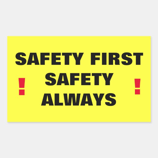 Safety First Safety Always! Rectangular Sticker (Front)