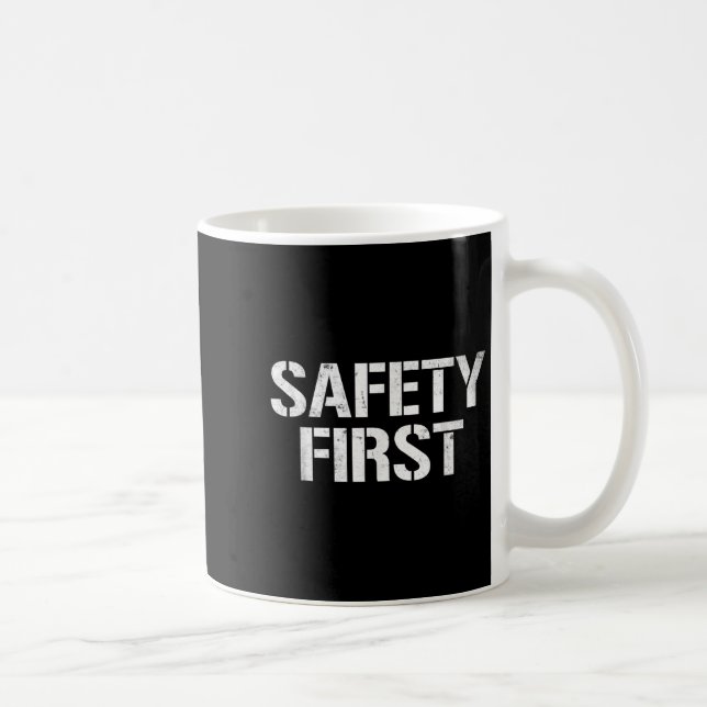 Safety First Shirt Black Funny Humour Shirt Idea P Coffee Mug (Right)