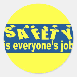 SAFETY is Everyone's Job Classic Round Sticker