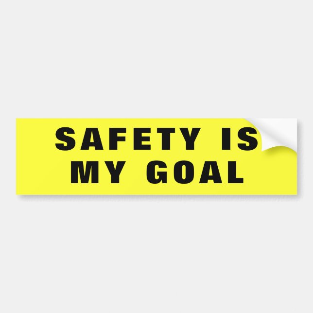 Safety Is My Goal Business Work Truck Bumper Sticker (Front)