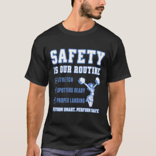 Safety Is Our Routine - Cheerleading Injury Preven T-Shirt