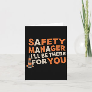 Safety Manager Funny Sayings For Men And Women  Card