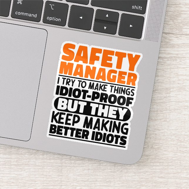 Safety Manager I Try To Make Things Funny Sayings (Detail)