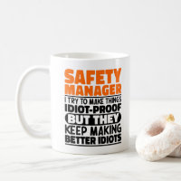 Safety Manager I Try To Make Things Funny Sayings