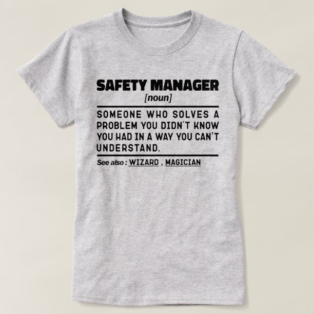 Safety Manager Noun Retired Worker Funny  T-Shirt (Design Front)