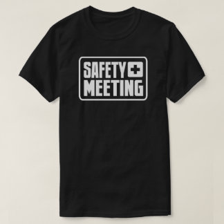 Safety Meeting Black T-shirt