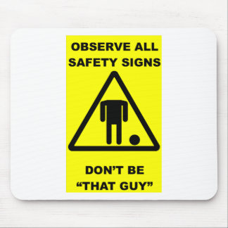 Safety Sign Warning Mouse Pad