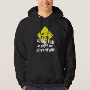 Safety Third Director Fun Adventure Event Coordina Hoodie