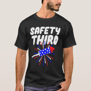 Safety Third Firework Director 4th July T-Shirt