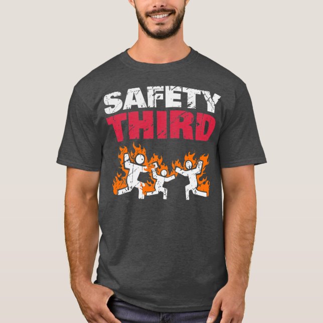 Safety Third Funny Fireworks Safety Third 4th Of T-Shirt (Front)