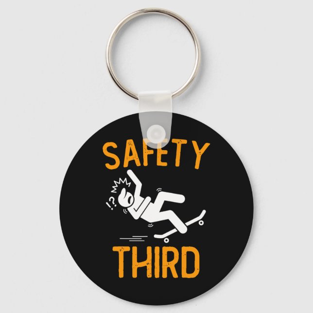 Safety Third  Key Ring (Front)