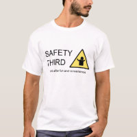 Safety Third