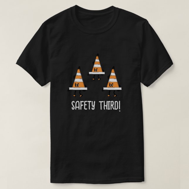 Safety Third! T-Shirt (Design Front)