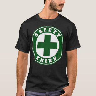 Safety Third T-Shirt