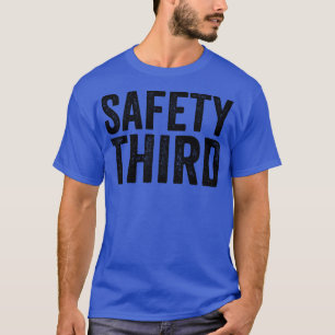 Safety Third Text Style Black Font T-Shirt