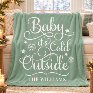 Sage Baby Its Cold Outside Family Name Fleece Blanket