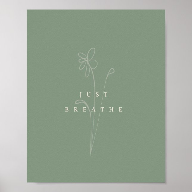 Sage Green Aesthetic Just Breathe Plant Poster (Front)