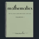 Sage Green Black Personalised Mathematics Notebook<br><div class="desc">A modern and elegant design with the word mathematics in bold letters and your name in chic typography. This personalised notebook in sage green and black will accompany you through x,  y,  z,  and Pi during your university studies and beyond. Just try not to go off on a tangent.</div>