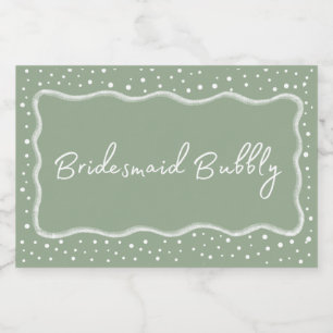 Sage Green Bridesmaid Bubbly  Sparkling Wine Label