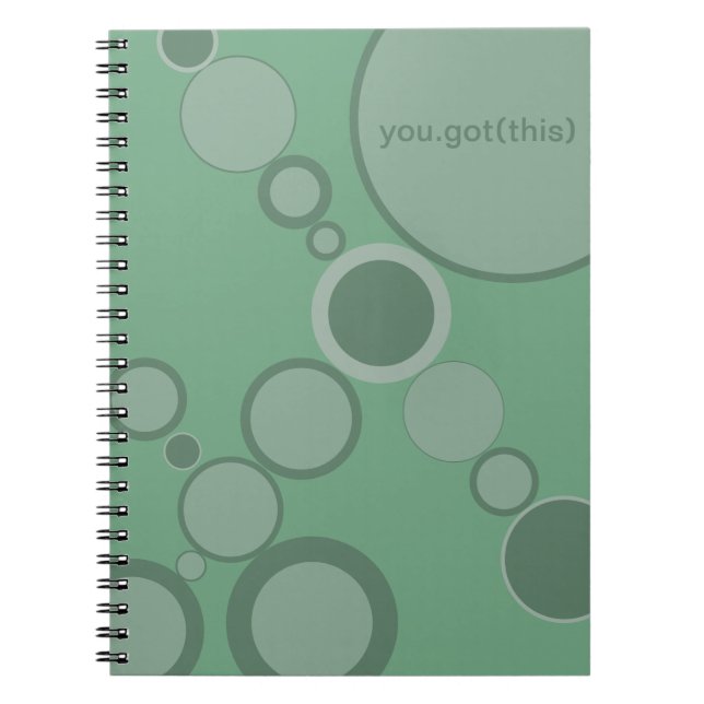 Sage Green Bubbles You Got This! Notebook (Front)