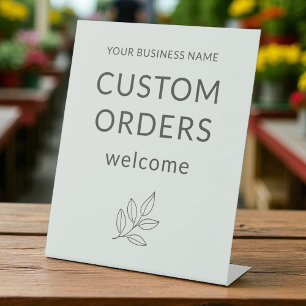 Sage Green Custom Orders Welcome Business Pedestal Sign