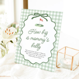 Sage Green Golf Gingham How big is mummy's belly Pedestal Sign