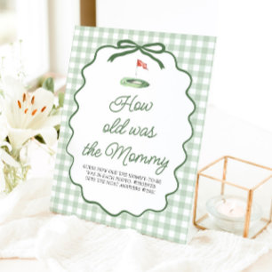 Sage Green Golf Gingham How old was the Mummy Sign